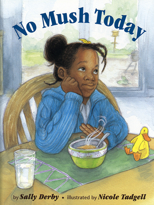 Title details for No Mush Today by Sally Derby - Wait list